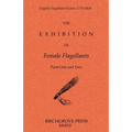 The Exhibition of Female Flagellants: Parts One and Two - Paperback