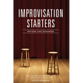 Improvisation Starters: More Than 1,000 Improvisation Scenarios for the Theater and Classroom - Paperback