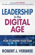 Leadership in the Digital Age: How to Inspire Your Team - Paperback