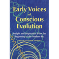 Early Voices of Conscious Evolution: Insight and Inspiration from the Beginning of the Modern Era - Paperback