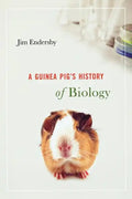 Guinea Pig's History of Biology - Paperback