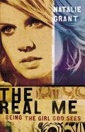 The Real Me: Being the Girl God Sees - Paperback