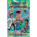 Zombies Ate My Homework: Book One - Hardcover