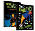 Hypnotwist / Scarlet by Starlight - Hardcover