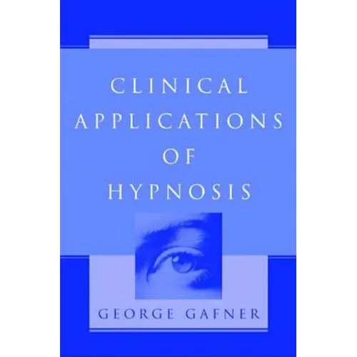 Clinical Applications of Hypnosis - Hardcover
