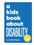 A Kids Book about Disability - Hardcover
