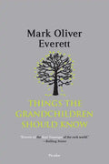 Things the Grandchildren Should Know - Paperback