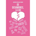 De desamores, la vie - Paperback