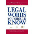 Legal Words You Should Know: Over 1,000 Essential Terms to Understand Contracts, Wills, and the Legal System - Paperback