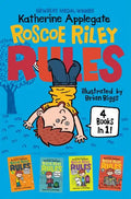 Roscoe Riley Rules 4 Books in 1!: Never Glue Your Friends to Chairs; Never Swipe a Bully's Bear; Don't Swap Your Sweater for a Dog; Never Swim in Appl - Hardcover