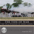The Tide of War: The 1814 Invasions of Upper Canada - Paperback