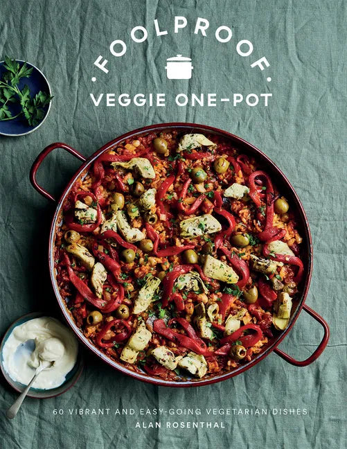 Foolproof Vegetarian One-Pot: 60 Delicious Dishes, from Weekend Slow Cooks to Easy-Going Traybakes - Hardcover
