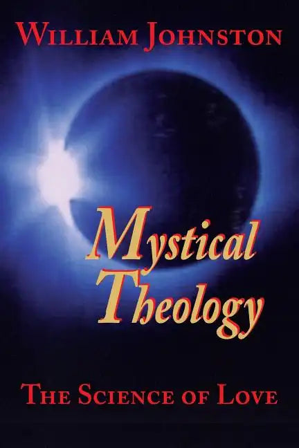 Mystical Theology: The Science of Love - Paperback