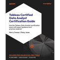 Tableau Certified Data Analyst Certification Guide: Ace the Tableau Data Analyst certification exam with expert guidance and practice material - Paperback