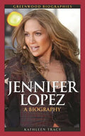 Jennifer Lopez: A Biography - Hardcover