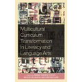 Multicultural Curriculum Transformation in Literacy and Language Arts - Paperback