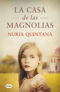 La Casa de Las Magnolias / The House of Magnolias - Hardcover