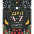 Tarot A to Z: A Modern Encyclopedia of Classic Tarot - Hardcover