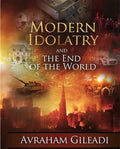 Modern Idolatry and the End of the World - Paperback