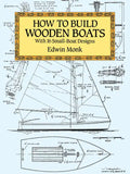How to Build Wooden Boats: With 16 Small-Boat Designs - Paperback