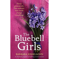 The Bluebell Girls: An absolutely gorgeous and uplifting summer romance - Paperback