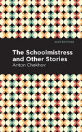 The Schoolmistress and Other Stories - Hardcover