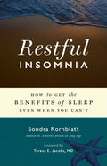 Restful Insomnia: How to Get the Benefits of Sleep Even When You Can't - Paperback
