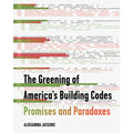 The Greening of America's Building Codes: Promises and Paradoxes - Paperback