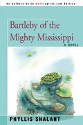 Bartleby of the Mighty Mississippi - Paperback