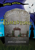 The Ghostly Tales of Tombstone - Paperback
