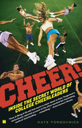 Cheer!: Inside the Secret World of College Cheerleaders - Paperback