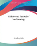 Halloween a Festival of Lost Meanings - Paperback