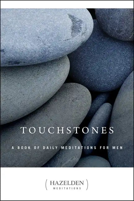 Touchstones: A Book of Daily Meditations for Men - Paperback