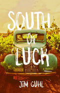 South of Luck - Paperback