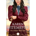 No Other Will Do - Paperback