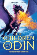The Children of Odin: The Book of Northern Myths - Paperback