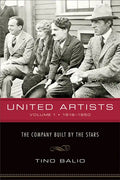 United Artists, Volume 1, 1919-1950: The Company Built by the Stars - Paperback