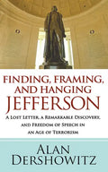 Finding Jefferson: A Lost Letter, a Remarkable Discovery, and Freedom of Speech in an Age of Terrorism - Paperback