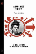 Anarchist Voices: An Oral History of Anarchism in America (Unabridged) - Paperback
