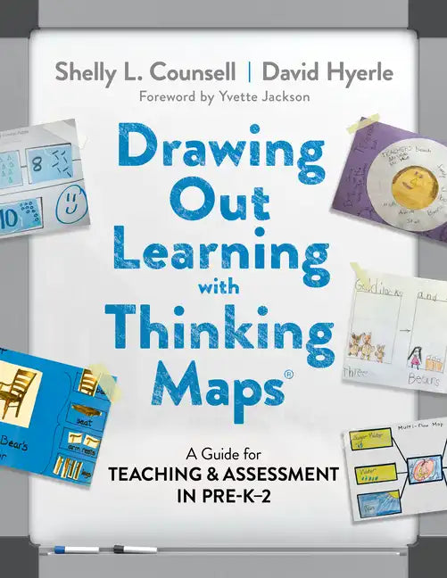 Drawing Out Learning with Thinking Maps(r): A Guide for Teaching and Assessment in Pre-K-2 - Paperback