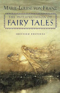The Interpretation of Fairy Tales: Revised Edition - Paperback