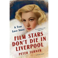 Film Stars Don't Die in Liverpool - Paperback