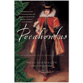 Pocahontas: Medicine Woman, Spy, Entrepreneur, Diplomat - Paperback
