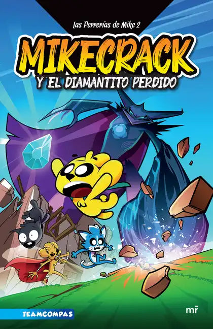 Las Perrerías de Mike 2: Mikecrack En Busca del Diamantito Perdido - Paperback