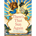 There's That Sun Again - Hardcover