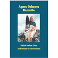 Agnes Oshanee Kenmille: Salish Indian Elder and Craftswoman - Paperback