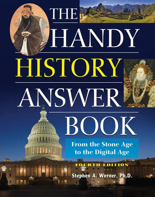 The Handy History Answer Book: From the Stone Age to the Digital Age - Paperback
