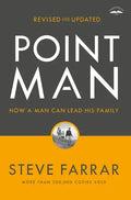 Point Man, Revised and Updated: How a Man Can Lead His Family - Paperback