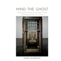 Mind the Ghost: Thinking Memory and the Untimely Through Contemporary Fiction in French - Hardcover