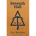 Seventh Hall: Surviving the First Year - Paperback